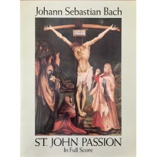 St. John Passion Full Score (Bach)